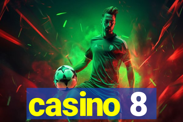 casino 8