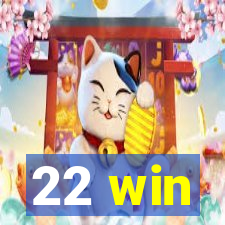 22 win