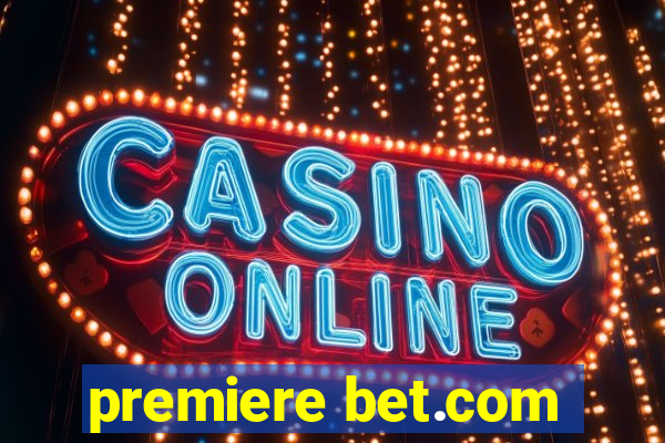 premiere bet.com