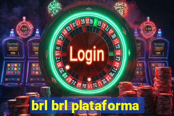 brl brl plataforma