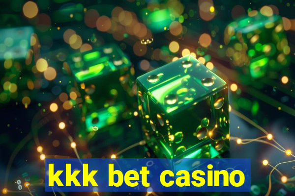 kkk bet casino