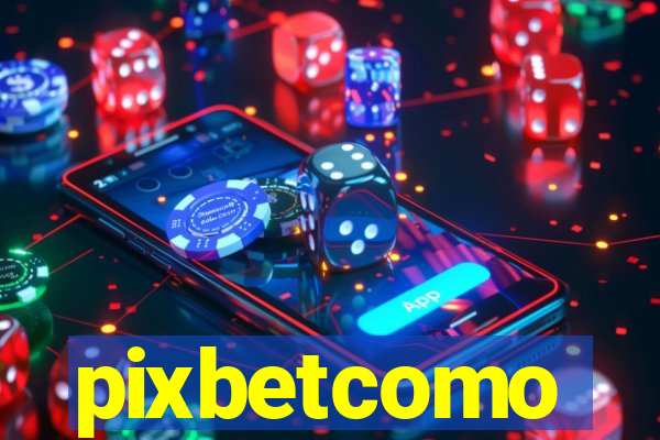 pixbetcomo