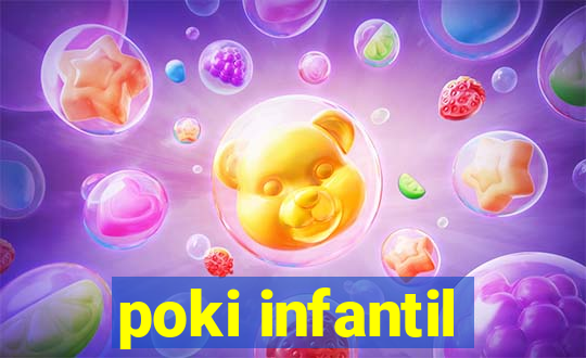 poki infantil