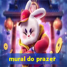 mural do prazer