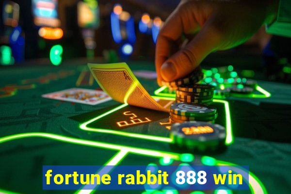 fortune rabbit 888 win