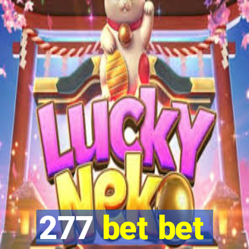 277 bet bet