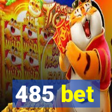 485 bet