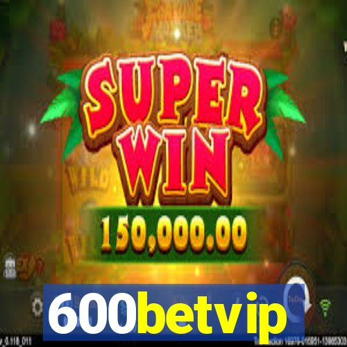 600betvip