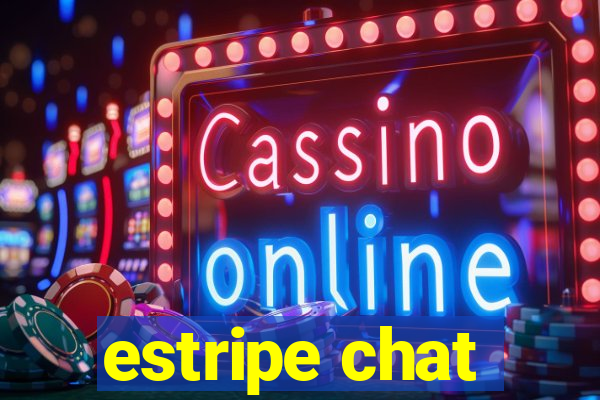 estripe chat