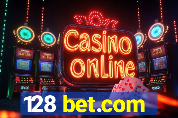 128 bet.com