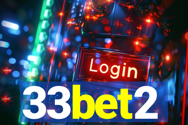 33bet2