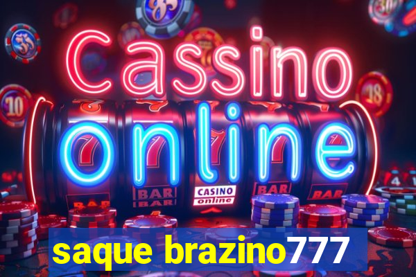 saque brazino777