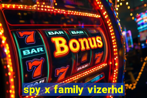 spy x family vizerhd