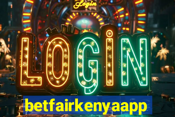 betfairkenyaapp