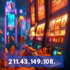 211.43.149.108.