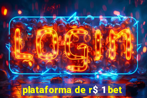 plataforma de r$ 1 bet