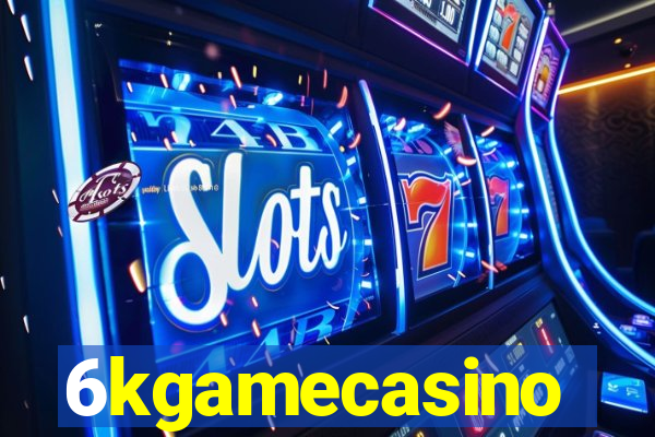 6kgamecasino