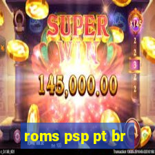 roms psp pt br