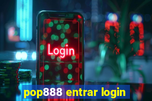 pop888 entrar login