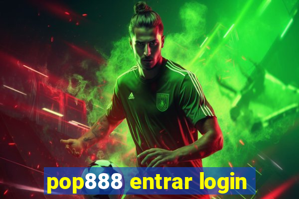 pop888 entrar login