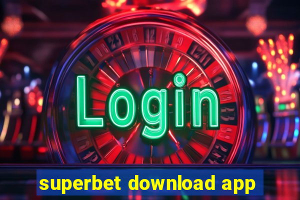 superbet download app