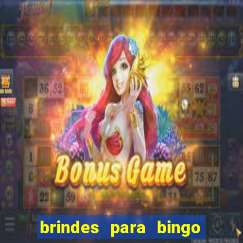 brindes para bingo de empresa