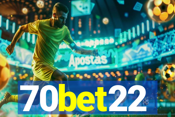 70bet22