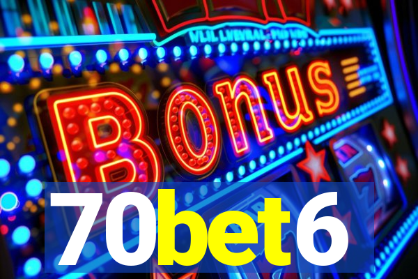 70bet6