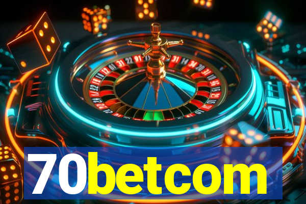 70betcom