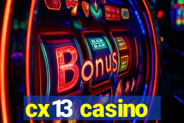 cx13 casino