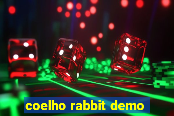 coelho rabbit demo