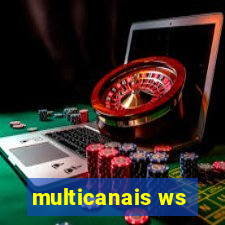 multicanais ws