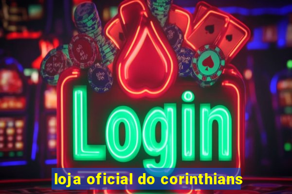 loja oficial do corinthians