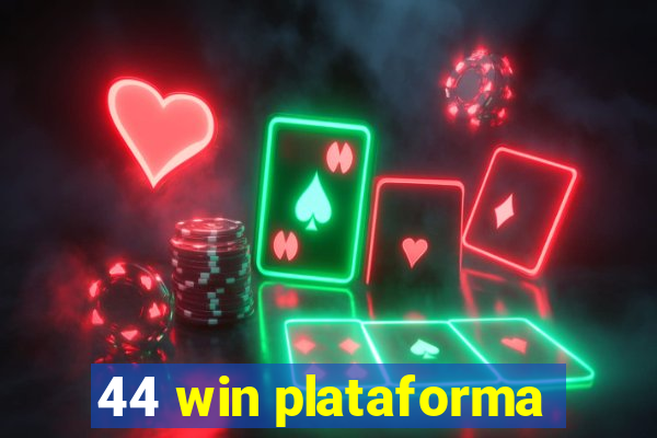 44 win plataforma