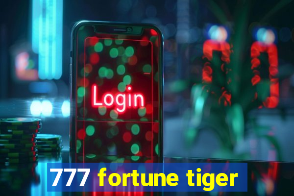 777 fortune tiger