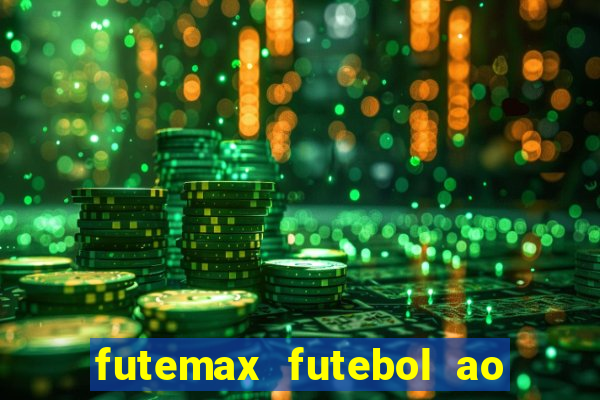 futemax futebol ao vivo online