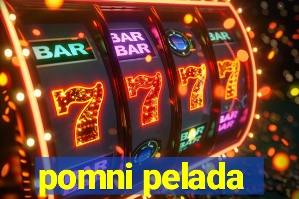 pomni pelada