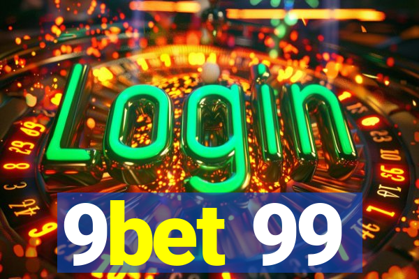 9bet 99