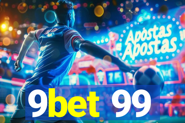 9bet 99