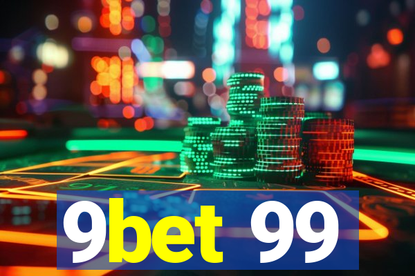 9bet 99