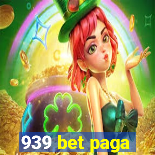 939 bet paga