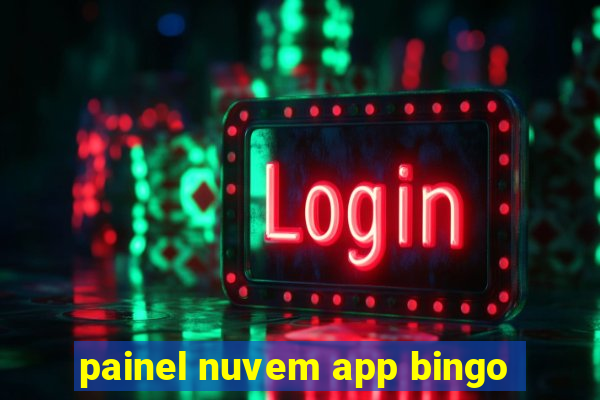 painel nuvem app bingo