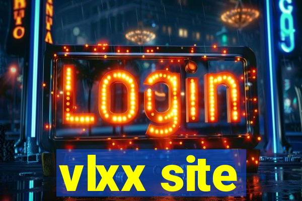 vlxx site