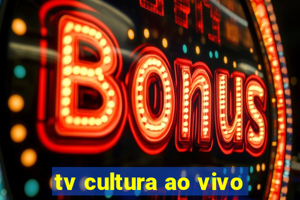 tv cultura ao vivo