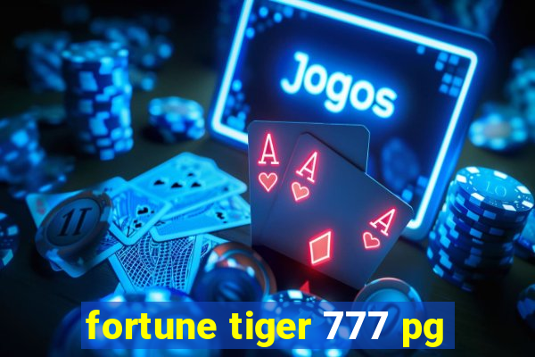 fortune tiger 777 pg