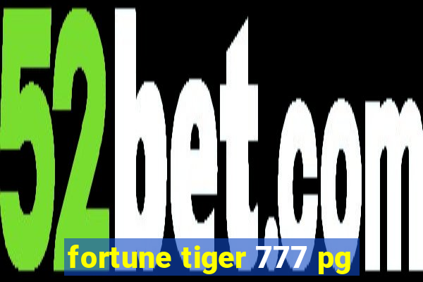 fortune tiger 777 pg