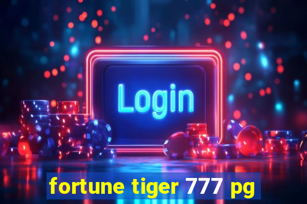 fortune tiger 777 pg