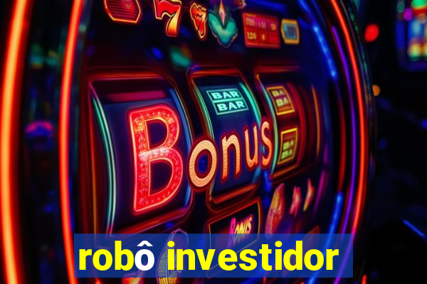 robô investidor