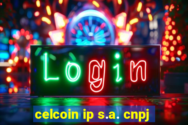 celcoin ip s.a. cnpj