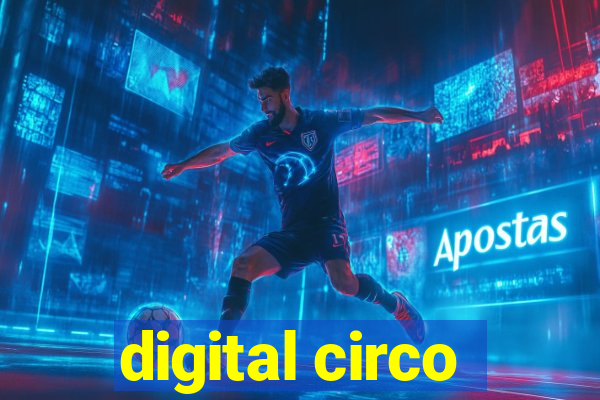 digital circo